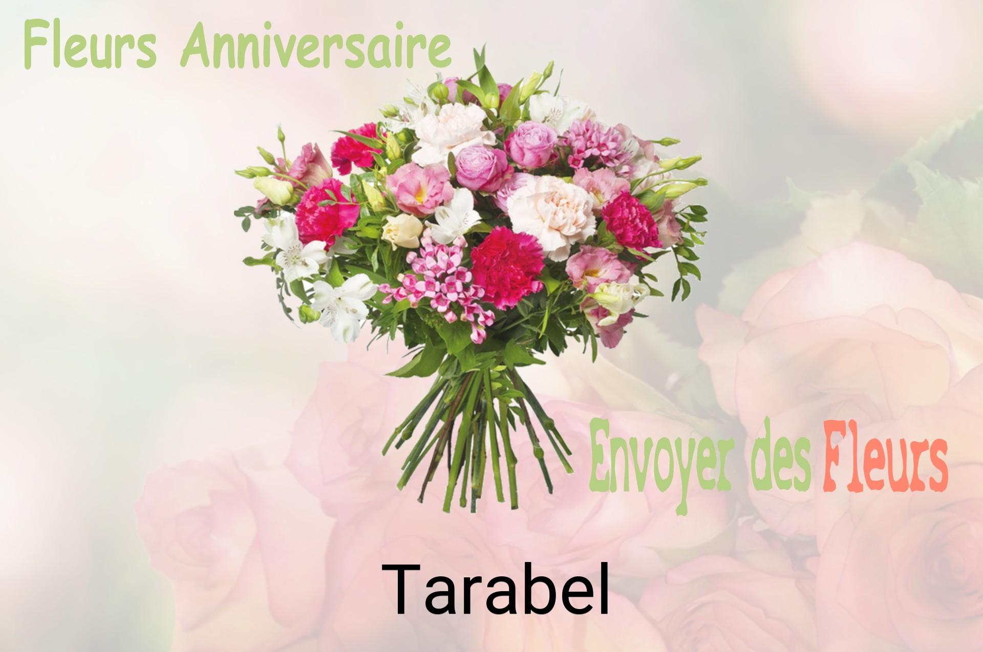 Bouquet de fleurs d’anniversaire livré à Tarabel